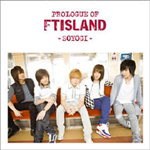 FT Island / Prologue of FTIsland -soyogi-